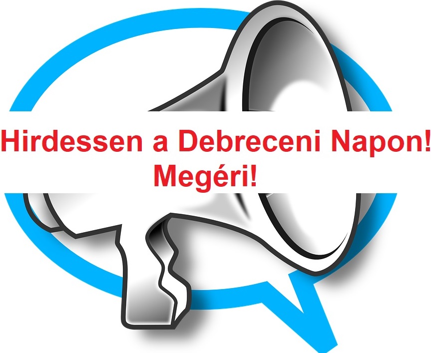Hirdetés Hajdú-Bihar megyében és Debrecenben